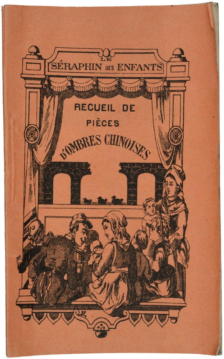 LE / SÉRAPHIN DES ENFANTS / RECUEIL DE / PIÈCES / D'OMBRES CHINOISES (titre inscrit)_0