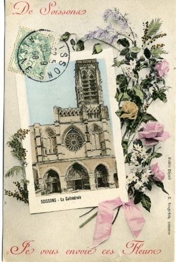 De Soissons je vous envoie ces fleurs - La cathédrale_0