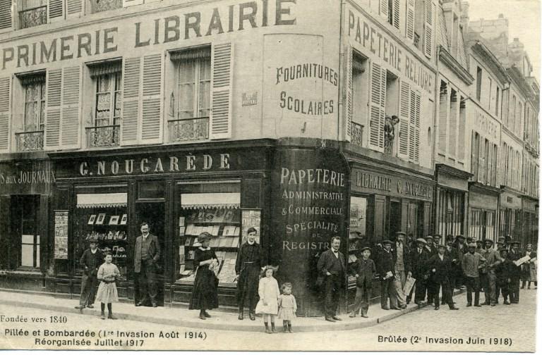 Soissons - Magasin G. NOUGAREDE - fondé vers 1840 - Pillé et Bombardé (1ère invasion Août 1914), réorganisé Juillet 1917. Brûlé (2e invasion Juin 1918)_0