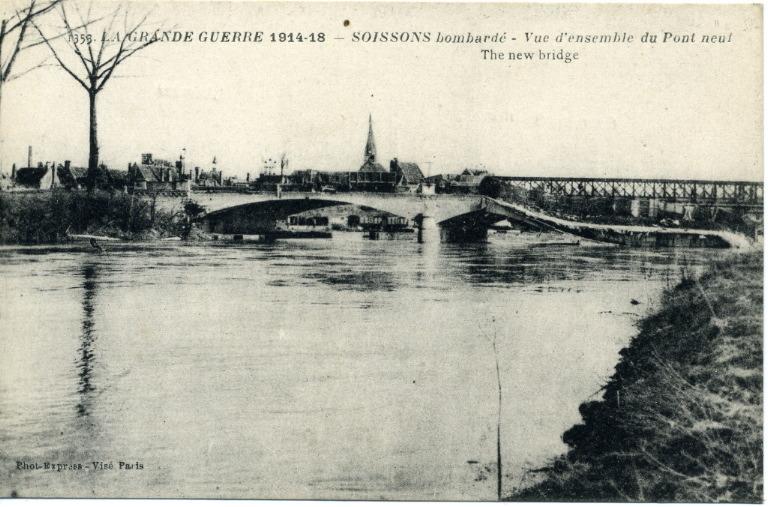 La grande guerre 1914-18 - Soissons bombardé - Vue d'ensemble du Pont neuf_0