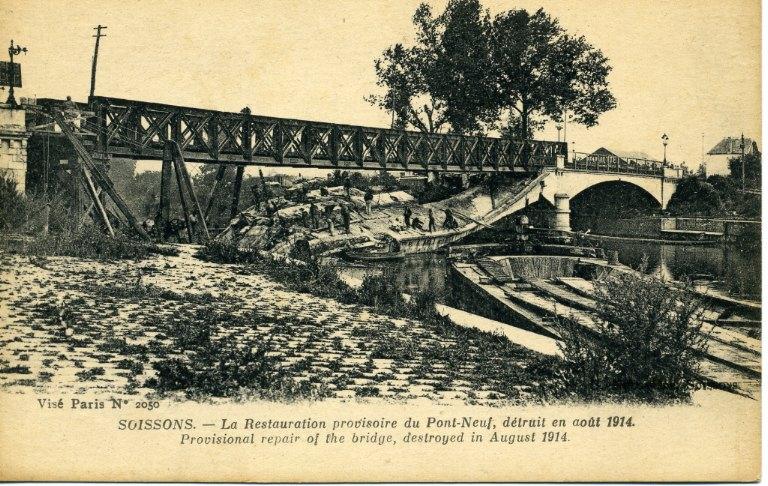 Soissons - La Restauration provisoire du Pont-Neuf, détruit en août 1914_0