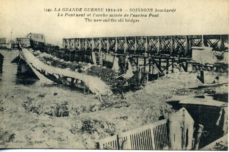 La Grande Guerre de 1914-18 - Soissons bombardé - Le Pont Neuf et l'arche minée de l'ancien Pont_0