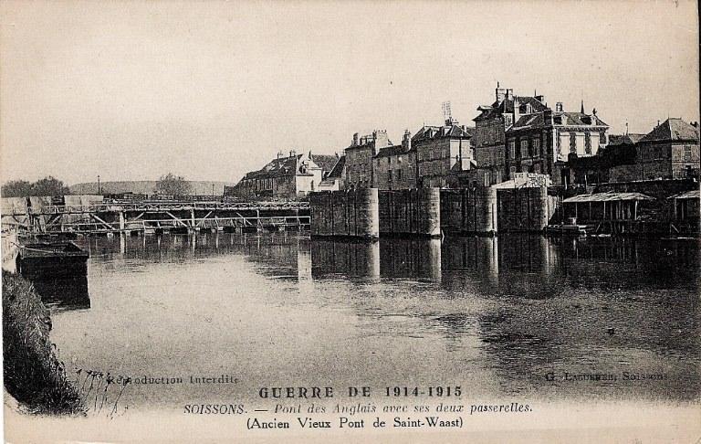 Guerre de 1914-1915 - Soissons - Pont des Anglais avec ses deux passerelles (Ancien Vieux POnt de Saint-Waast)_0