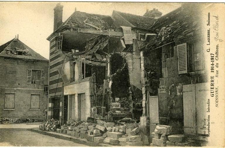 Guerre 1914-1917 - Soissons - Rue du Château Gaillard_0