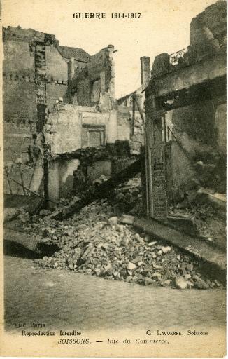 Guerre 1914-1917 - Soissons - Rue du Commerce_0