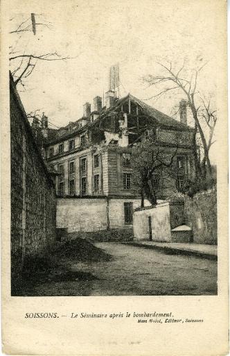 Soissons - Le Séminaire après le bombardement_0