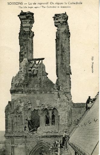 Soissons - La vie reprend ! On répare la Cathédrale_0
