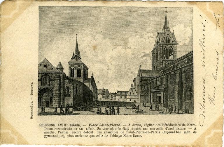 Soissons XVIIIe - Place Saint-Pierre. - A droite, l'église des Bénédictins de Notre-Dame reconstruite au XIIe siècle. Sa tour ajourée était réputée une merveille d'architecture. - A gauche, l'église, encore debout, des chanoines de Saint-Pierre-au-Parvis (aujourd'hui salle de gymnastique), plus ancienne que celle de l'abbaye Notre-Dame_0