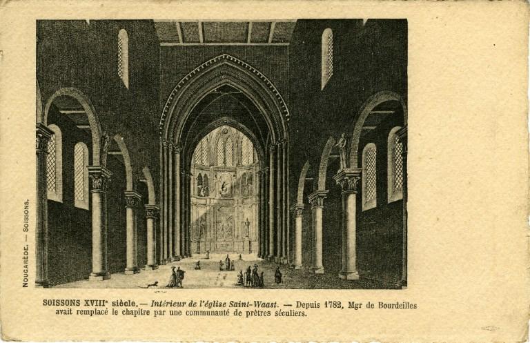 Soissons XVIIIe - Intérieur de l'église de Saint-Waast. - Depuis 1782, Mgr de Bourdeilles avait remplacé le chapitre par une communauté de prêtres séculiers_0
