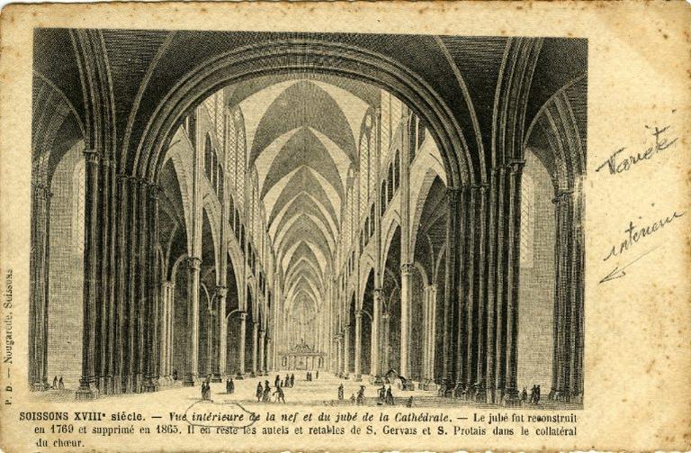 Soissons XVIIIe -  Vue intérieur de la nef et du jubé de la Cathédrale. - Le jubé fut reconstruit en 1769 et supprimé en 1865. Il en reste les autels et retables de S. Gervais et S. Protais dans le collatéral du choeur_0
