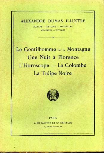 Le Gentilhomme de la Montagne ; Une Nuit à Florence ; L'Horoscope ; La Colombe ; La Tulipe Noire_0