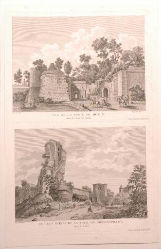 Vue de le Porte de Meaux et vue des ruines de la Tour de Montepilloy (Oise), François Denis Née, 2e moitié 18e siècle