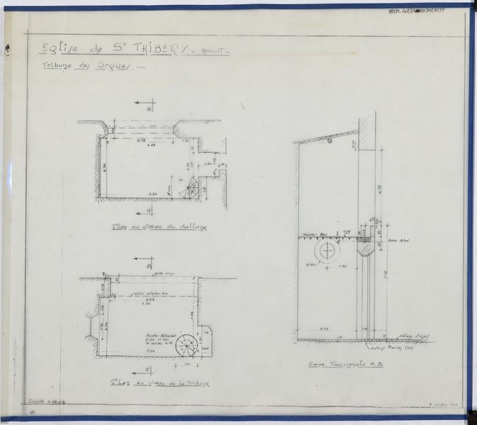 Tribune des orgues, plan niveau de dallage, plan niveau tribune, coupe transversale.