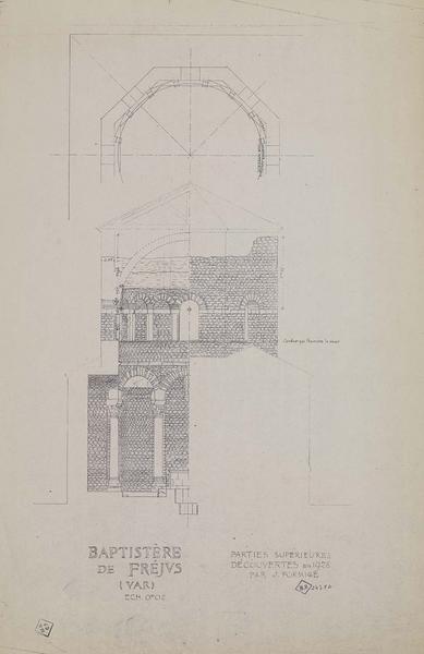 Partie supérieure du baptistère découverte en 1928. Plan et élévation