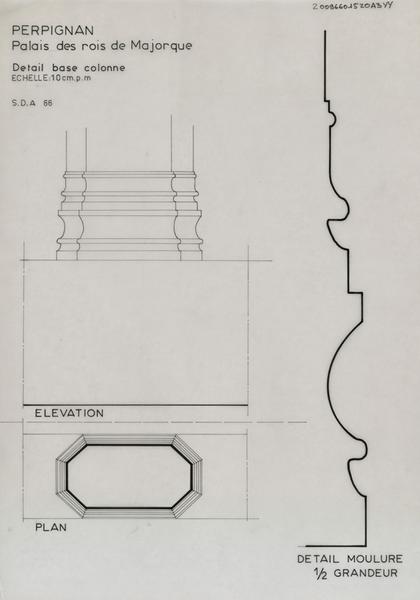 Palais des Rois de Majorque ; détail base colonne située entre l'appartement du Roi et la chapelle Haute : plan et élévation éch. 1/10 ; détail moulure éch.1/2.