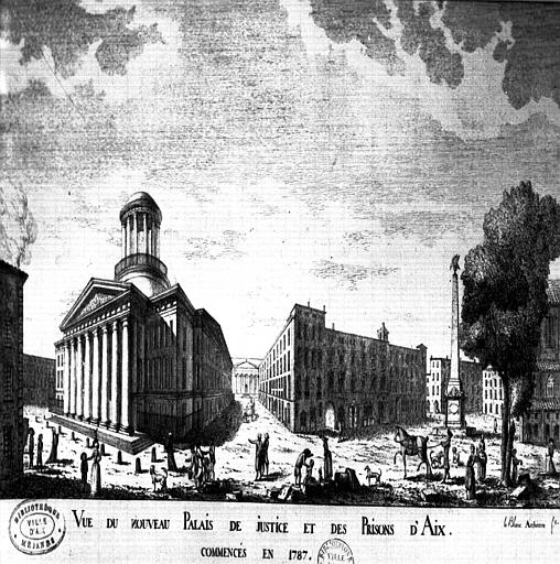 Nouveau Palais de Justice et prisons d'Aix commencés en 1787, gravure