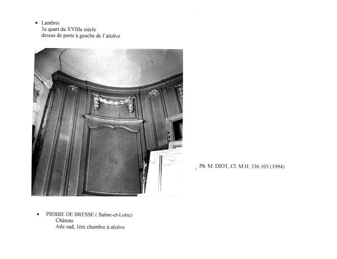 Lambris côté alcôve et au-dessus de la porte gauche. Chambre du premier étage. Aile droite