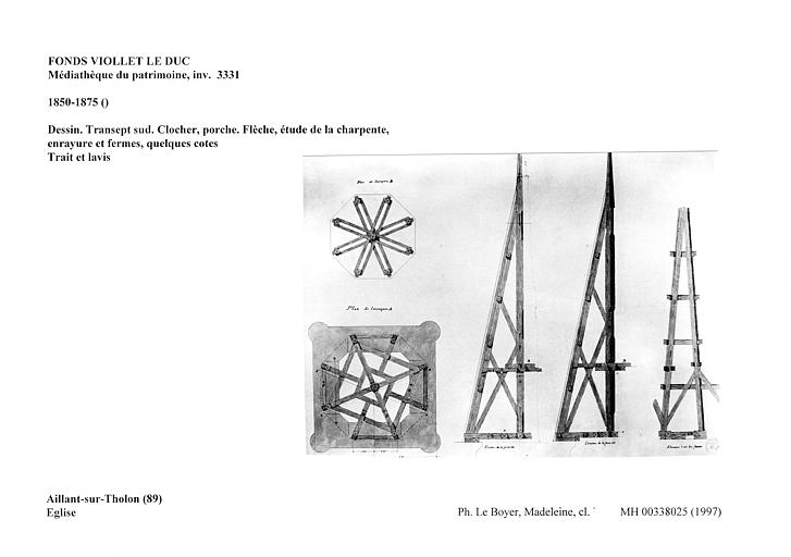 Dessin. Transept sud. Clocher, porche. Flèche, étude de la charpente, enrayure et fermes, quelques cotes