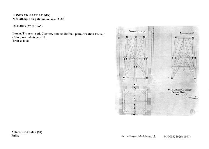 Dessin. Transept sud. Clocher, porche. Beffroi, plan, élévation latérale et du pan de bois central