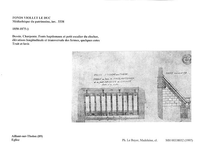 Dessin. Charpente. Fonts baptismaux et petit escalier du clocher, élévations longitudinale et transversale des fermes, quelques cotes