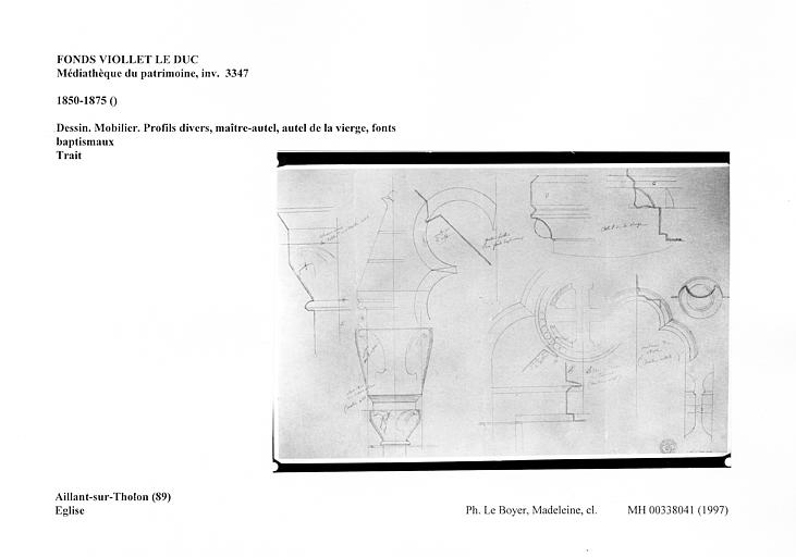 Dessin. Mobilier. Profils divers, maître-autel, autel de la vierge, fonts baptismaux