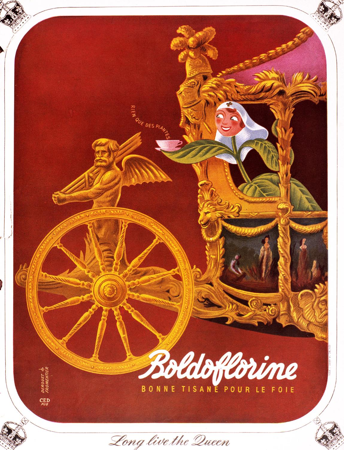 Publicité pour la tisane Boldoflorine "Long live the Queen". Illustration signée "Derouet, Fromentier, CED pub". Après 1952. Coll. Fouché.