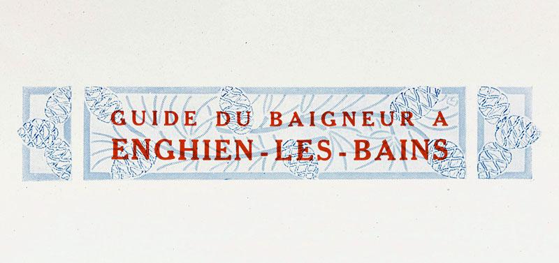 Détail de l'un des bandeaux marquant les entrées de chapitre d'un guide sur la station destiné aux curistes et villégiateurs vers 1919-1920.