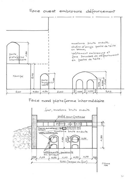 Face Ouest embrasure défournement - Face Nord plateforme intermédiaire.