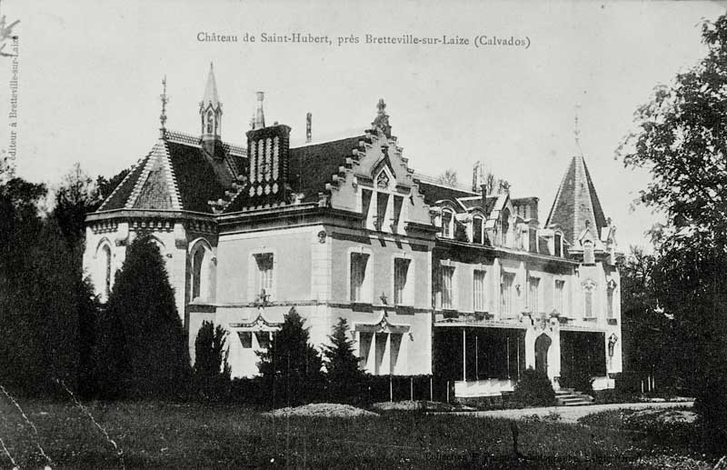 Château de Saint-Hubert, près de Bretteville-sur-Laize (Calvados).- Carte postale, Pasquis, début 20e siècle. (Collection particulière De Moor).