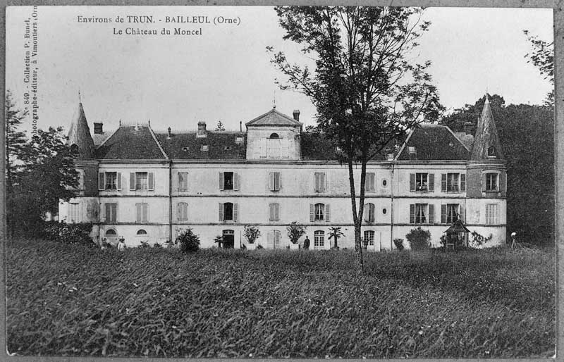 Environs de Trun - Bailleul (Orne) Le château du Moncel.- Carte postale, éd. P. Bunel, début 20e siècle. (AC Trun).