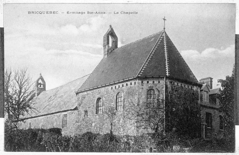 Bricquebec. Ermitage Sainte Anne, la chapelle.- Carte postale, début 20e siècle. (Collection particulière Arno).