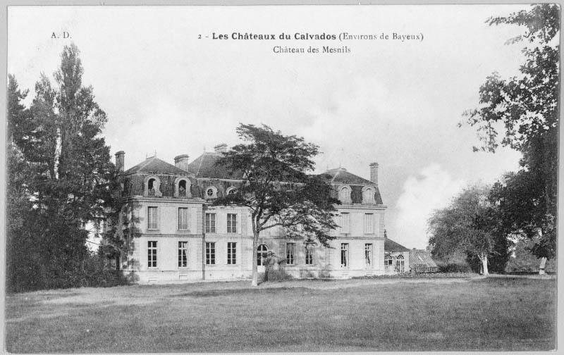 Les châteaux du Calvados (environs de Bayeux). Château des Mesnils.