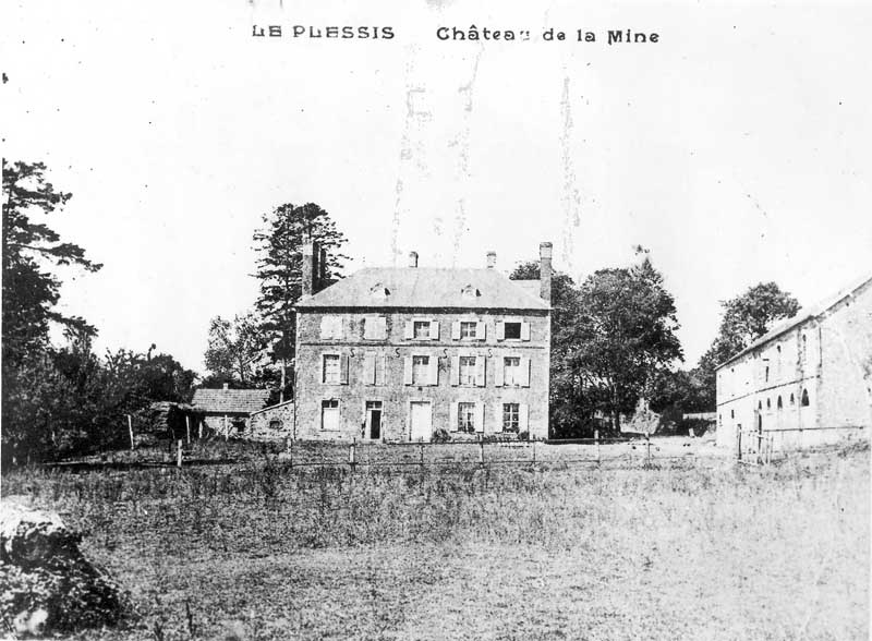 Le Plessis, château de la Mine.- Carte postale, s.d., début 20e siècle.