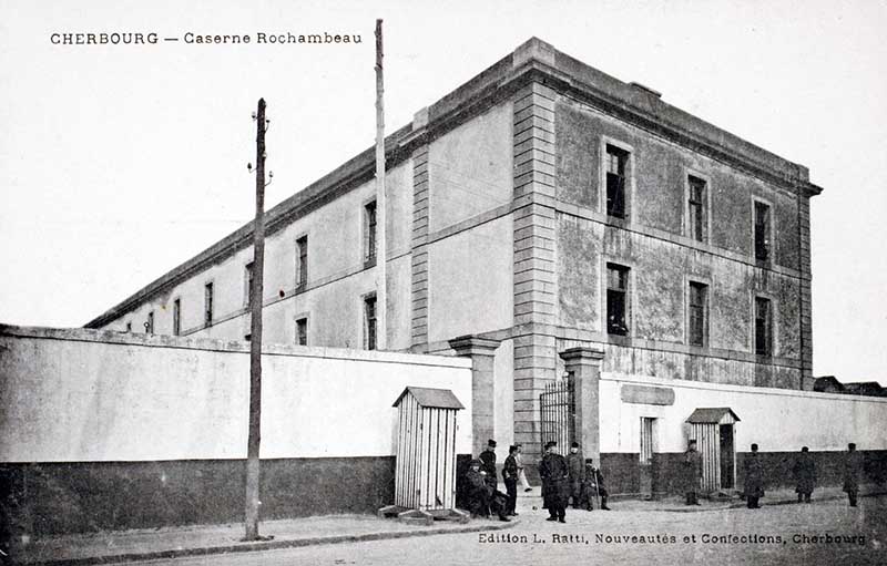 Caserne Rochambeau.- Carte postale,Edition L. Ratti, Nouveautés et Confections, Cherbourg. (AD Manche. Série FI).