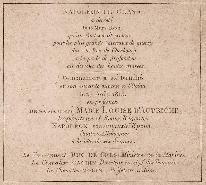 Texte commémorant l'inauguration de l'avant-port par l'impératrice Marie-Louise.- Gravure sur cuivre. (Bibliothèque municipale, Cherbourg-Octeville. Boîte GF3.).