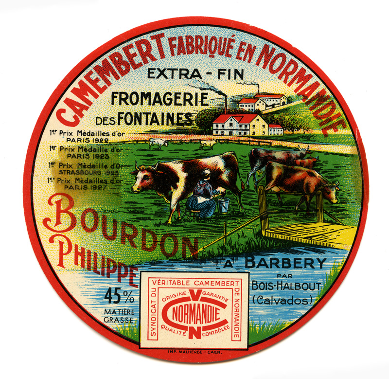 Etiquette de fromage "Camembert fabriqué en Normandie, extra-fin, Fromagerie des Fontaines, Bourdon Philippe, à Barbery par Bois-Halbout (Calvados), 45% matière grasse".- Etiquette de fromage, Imp. Malherbe, Caen. (Musée de Normandie, Caen).