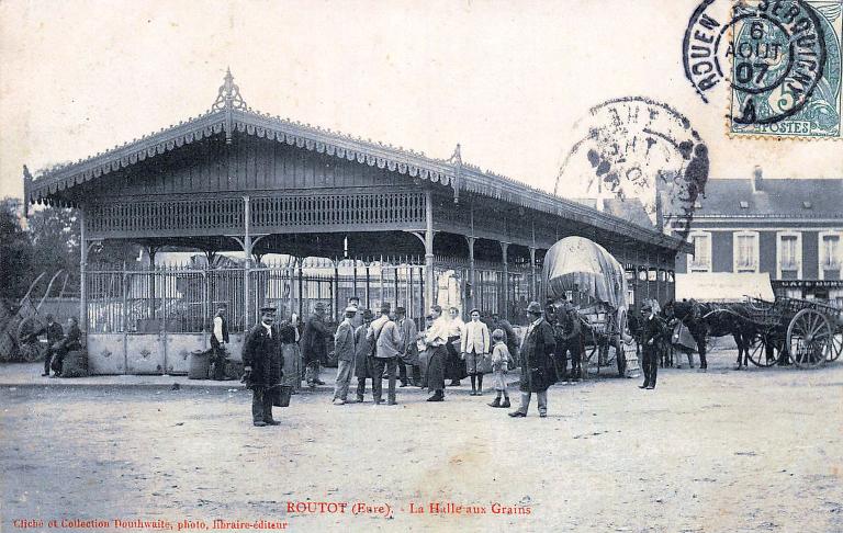 Routot (Eure). La Halle aux Grains.- Carte postale, [vers 1900], cliché et collection Douthwaite, photo, libraire-éditeur. (Collection particulière).