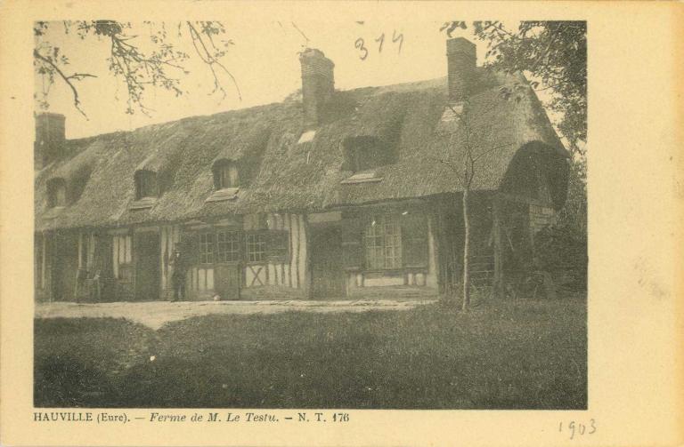 HAUVILLE (Eure).- Ferme de M. Le Testu.- Carte postale [1903], N.T. 176 (AD Eure, 8 FI). {