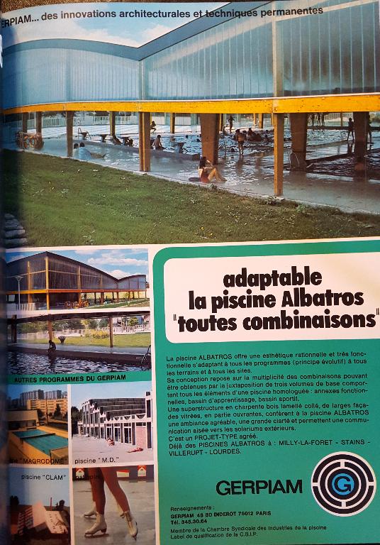 Publicité GERPIAM vantant les propriétés de la piscine "Albatros", publiée dans la revue Piscines, hors-série "Piscines publiques", 1972. ; Publicité GERPIAM vantant les propriétés de la piscine "Albatros", publiée dans la revue Piscines, hors-série "Piscines publiques", 1972.