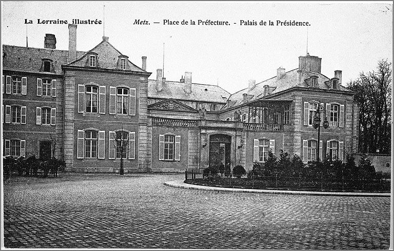 'La Lorraine illustrée / Metz / place de la préfecture / palais de la Présidence'.