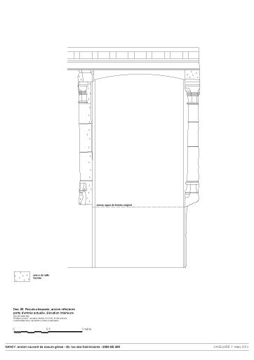 Rez-de-chaussée, ancien réfectoire ; porte d'entrée actuelle, élévation intérieure.