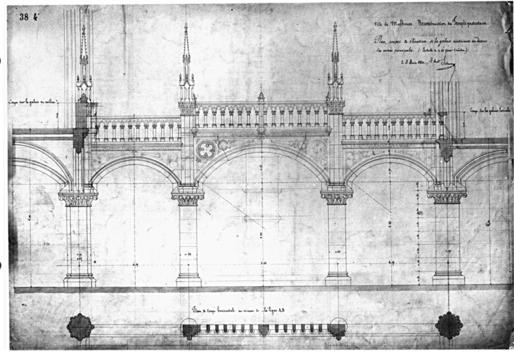 Reconstruction du temple protestant. Plan, coupe et élévation de la galerie intérieure au-dessus des entrées principales.