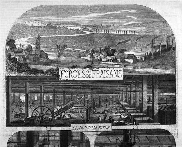 Forges de Franche-Comté. - Usine de Fraisans : vue d'ensemble et intérieur de la Forge Neuve.