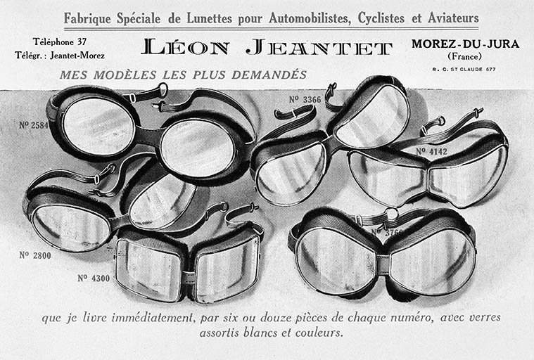 Fabrique spéciale de Lunettes pour Automobilistes, Cyclistes et Aviateurs Léon Jeantet, 1ère moitié 20e siècle [vers 1930] .