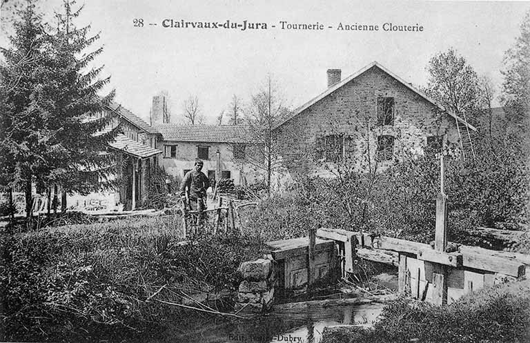 Clairvaux du Jura - Tournerie - Ancienne clouterie.