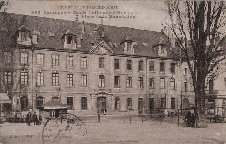 Excursion en Franche-Comté. 985 Besançon - Ecole Nationale d’Horlogerie. Place de la Révolution, 1er quart 20e siècle [entre 1903 et mars 1916].