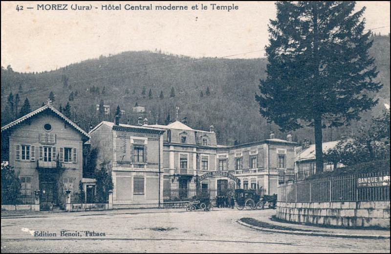 42 - Morez (Jura) - Hôtel Central moderne et le Temple, 1er quart 20e siècle.