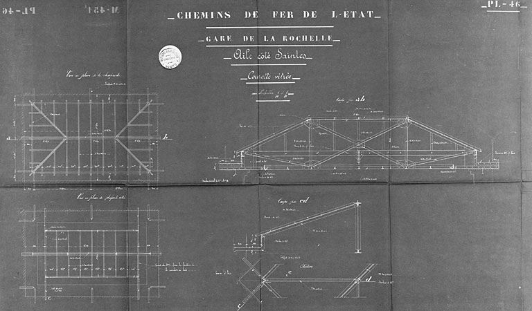 Hall des voyageurs, aile côté Saintes, courette vitrée, plans et coupes de la charpente, en 1913, par Ménard et Gourdon (pl.46).