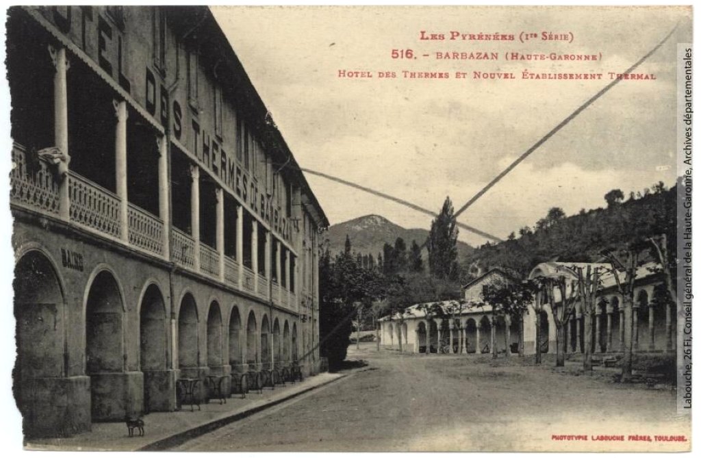 "Barbazan : Hôtel des thermes et nouvel établissement thermal", carte postale, entre 1905 et 1918.