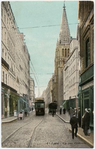 Lyon. La rue Centrale [vue prise au niveau de la rue Dubois vers la place Saint-Nizier], carte postale, 1910.